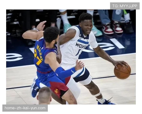 森林狼心理蜕变 逆转19分彰显球队稳定性提升